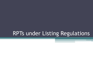 RPTs under Listing Regulations
 