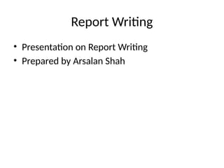 Presentation on report writing and its types | PPTX