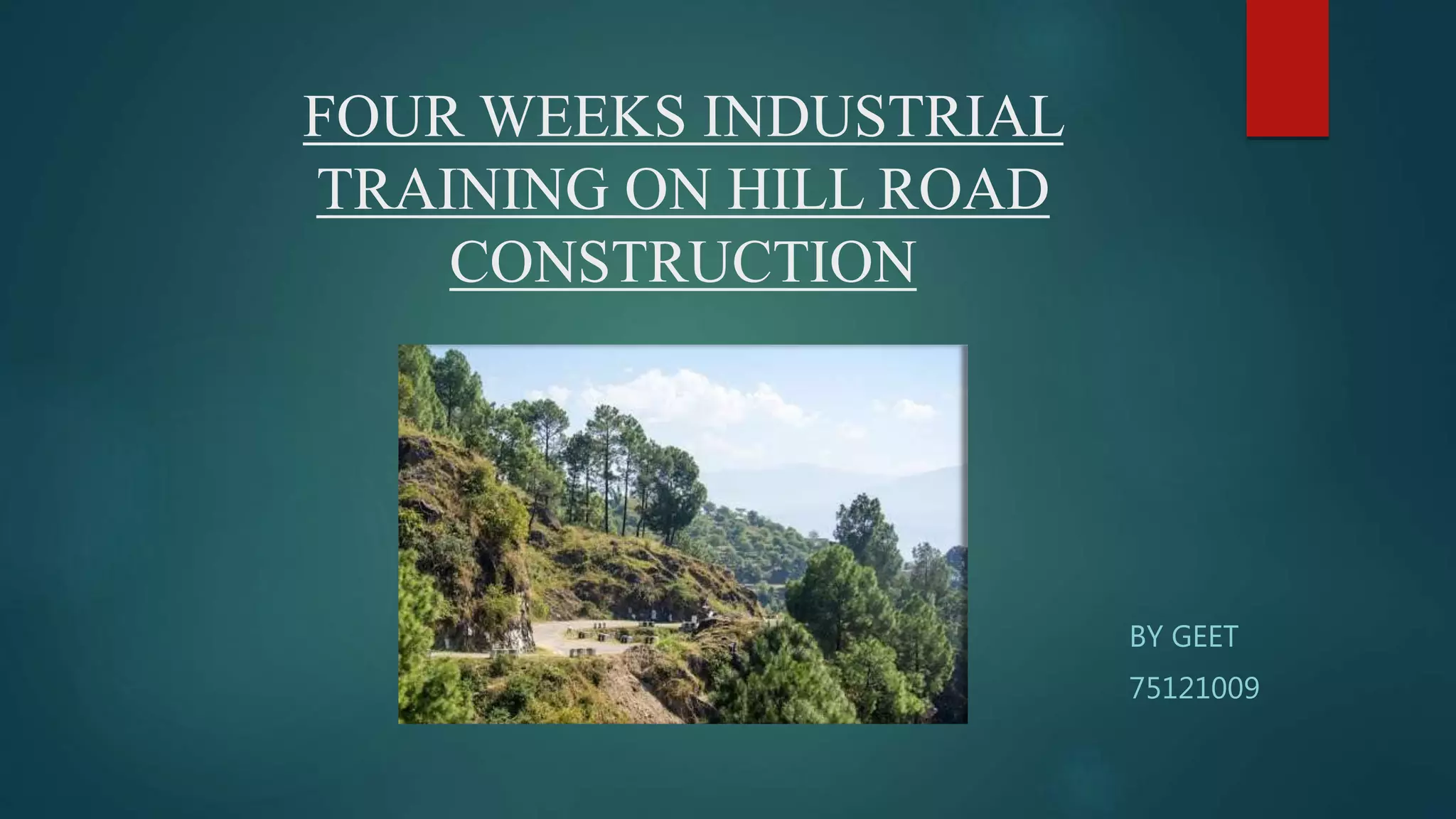 Hill road construction | PPTX