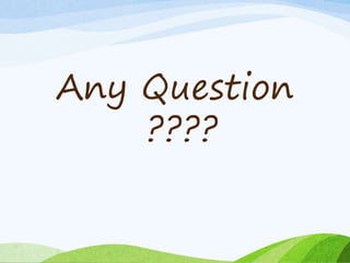 Any Question
????
 