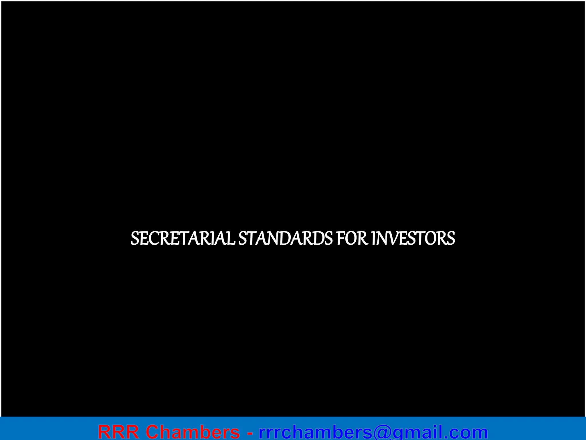 32
SECRETARIALSTANDARDSFOR INVESTORS
 