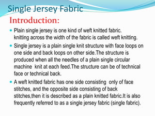 Presentation on single jersey fabrics 