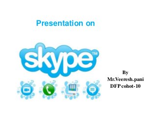 Presentation on
By
Mr.Veeresh.pani
DFP cohot-10
 