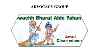 ADVOCACY GROUP
 