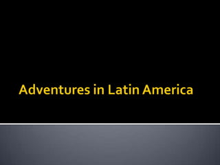 Presentation on Latin America