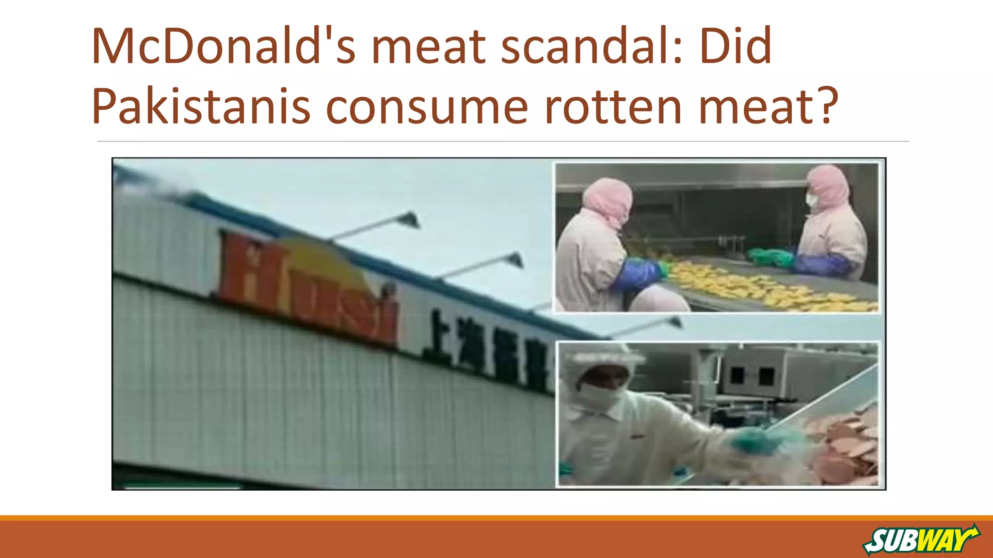 McDonald's meat scandal: Did
Pakistanis consume rotten meat?
 