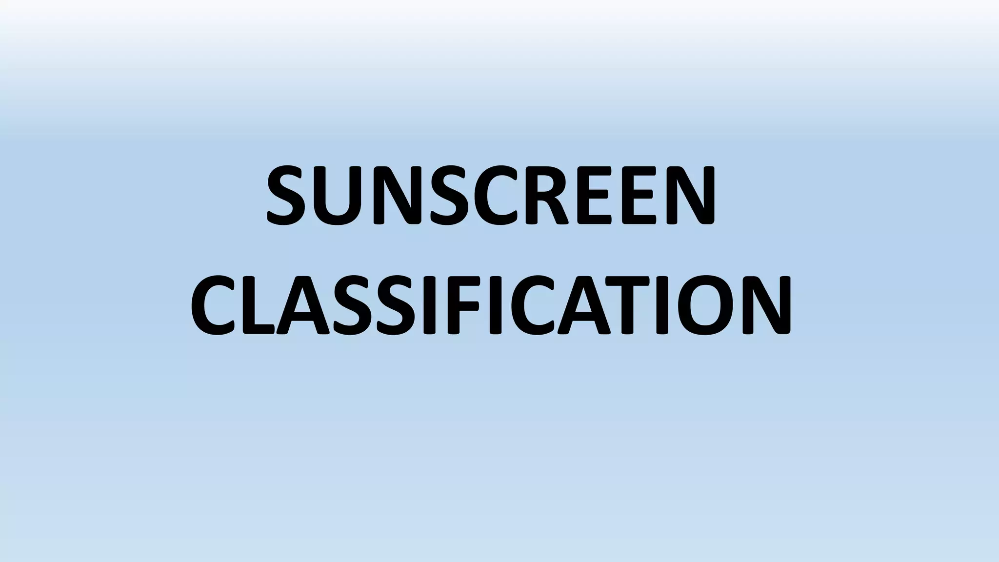 sunprotection, sunscreen classification and regulatory aspects PPT