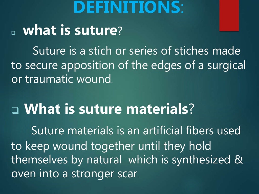 Suture Materials and Suturing Techniques