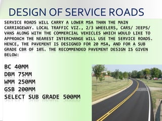 16
DESIGN OF SERVICE ROADS
 