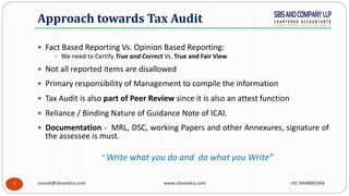 7
 Fact Based Reporting Vs. Opinion Based Reporting:
 We need to Certify True and Correct Vs. True and Fair View
 Not a...