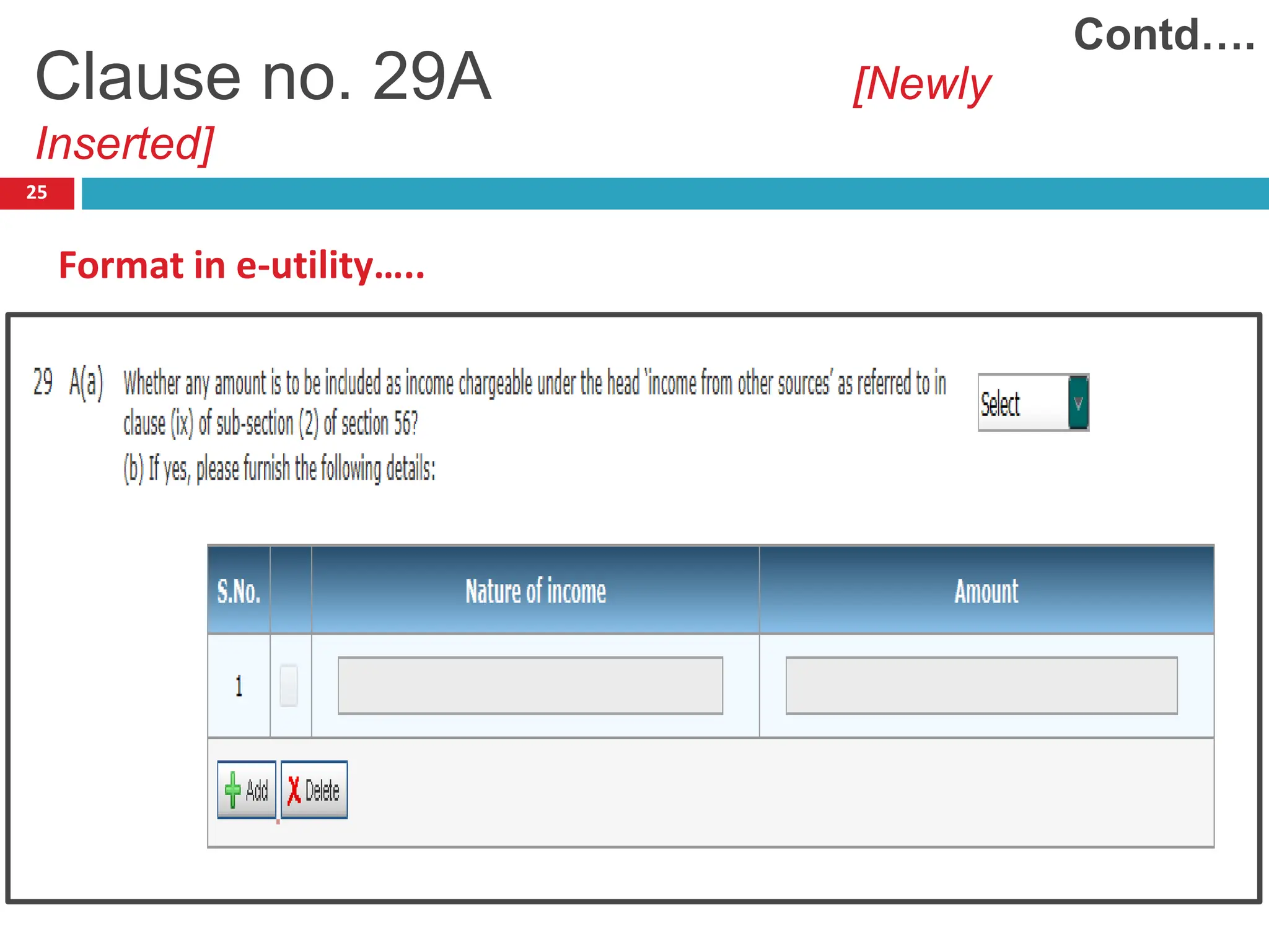 25
Format in e-utility…..
Contd….
Clause no. 29A [Newly
Inserted]
 