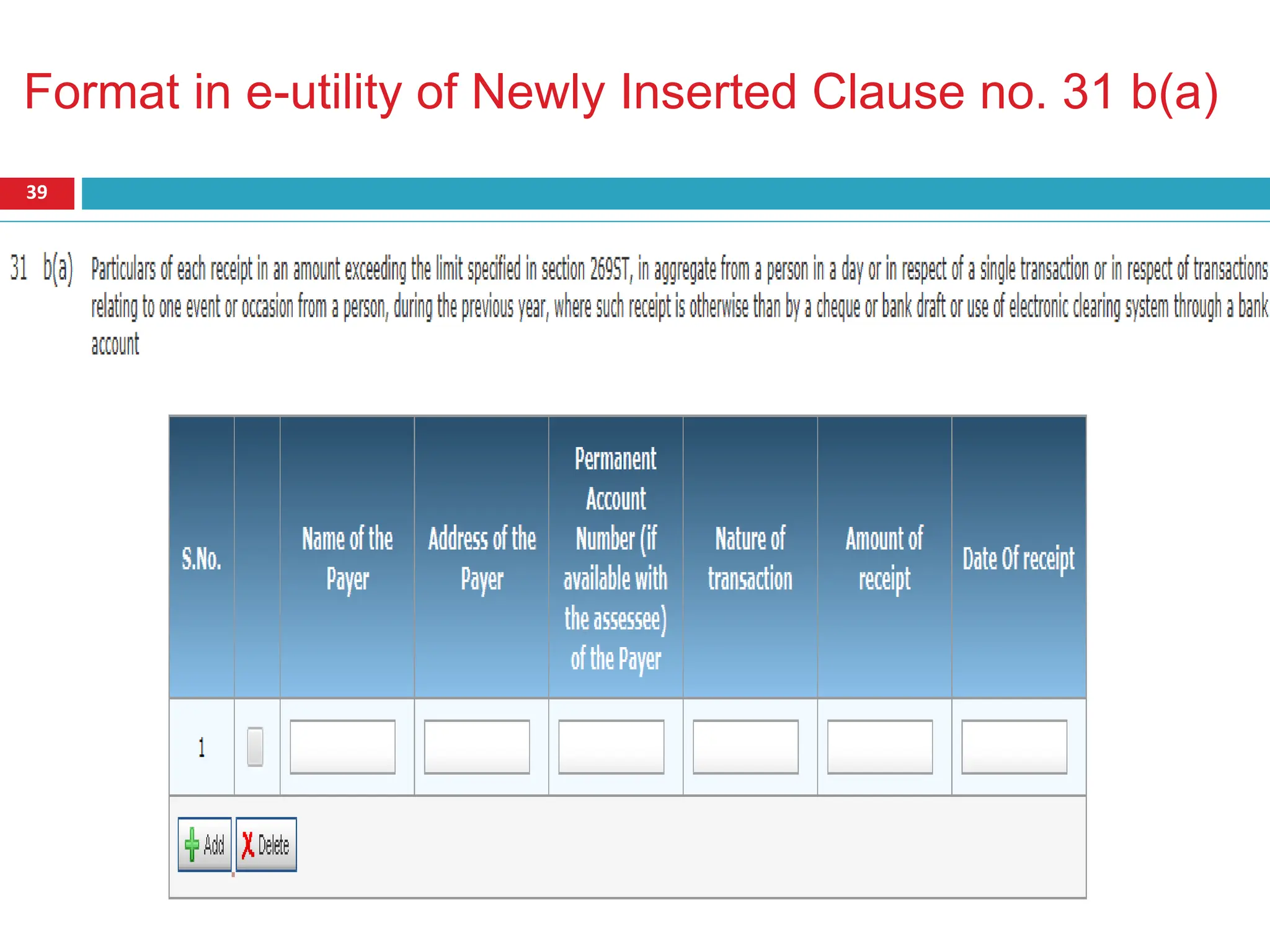 Format in e-utility of Newly Inserted Clause no. 31 b(a)
39
 