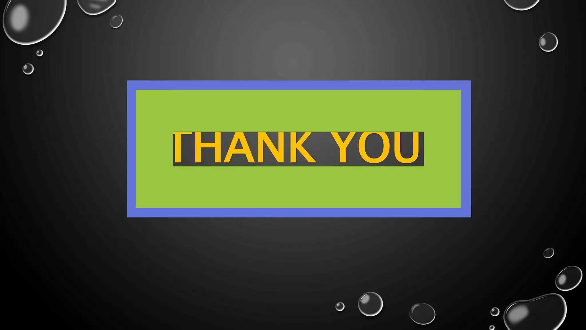 THANK YOU!
 