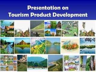 Presentation on Tourism Product Development By Md Shaifullar Rabbi | PDF