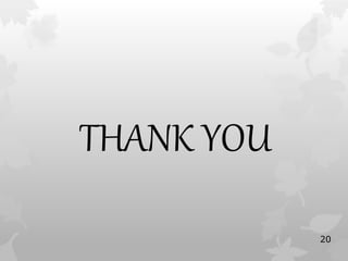 THANK YOU
20
 