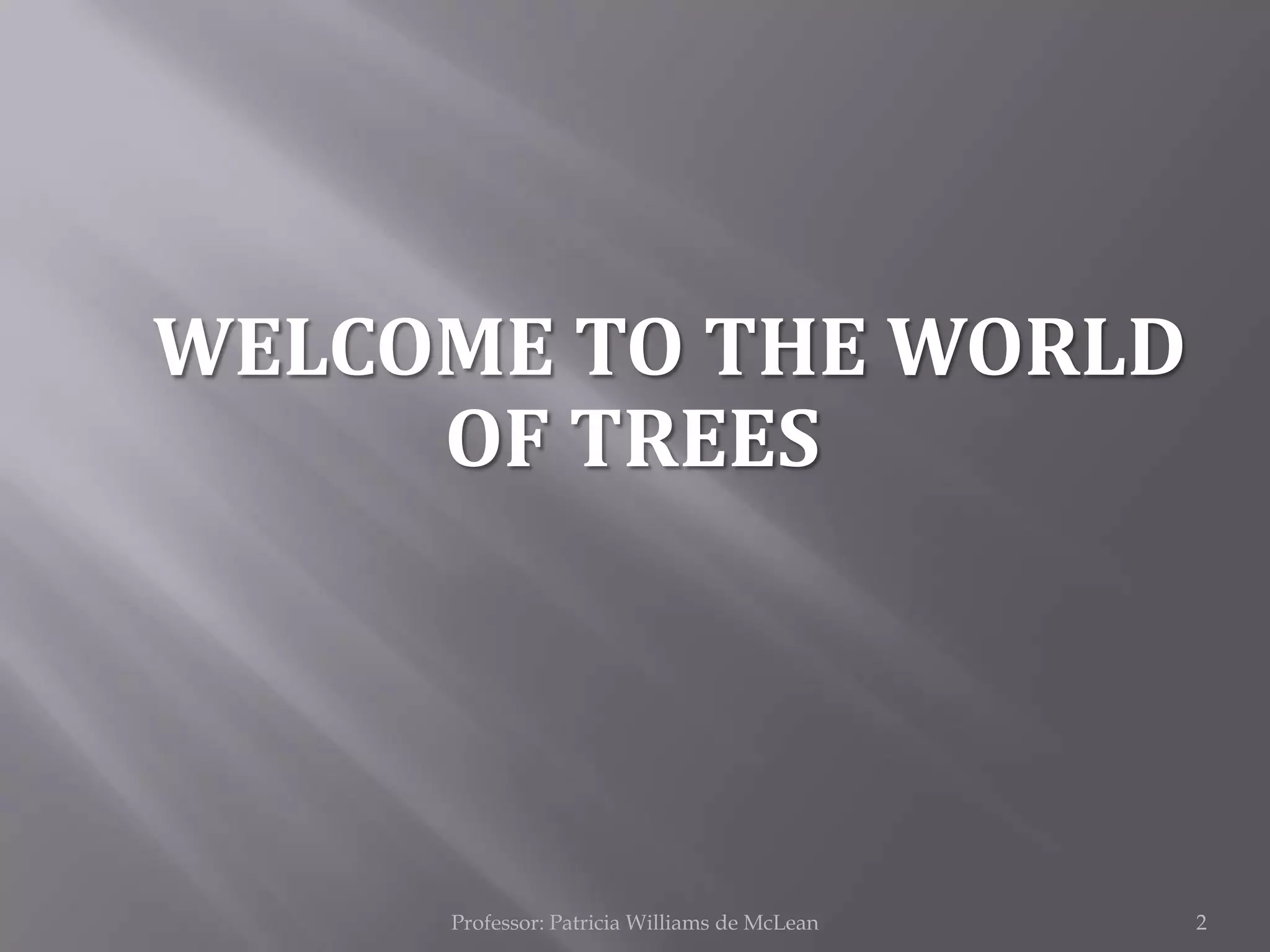 Presentation on trees | PPTX