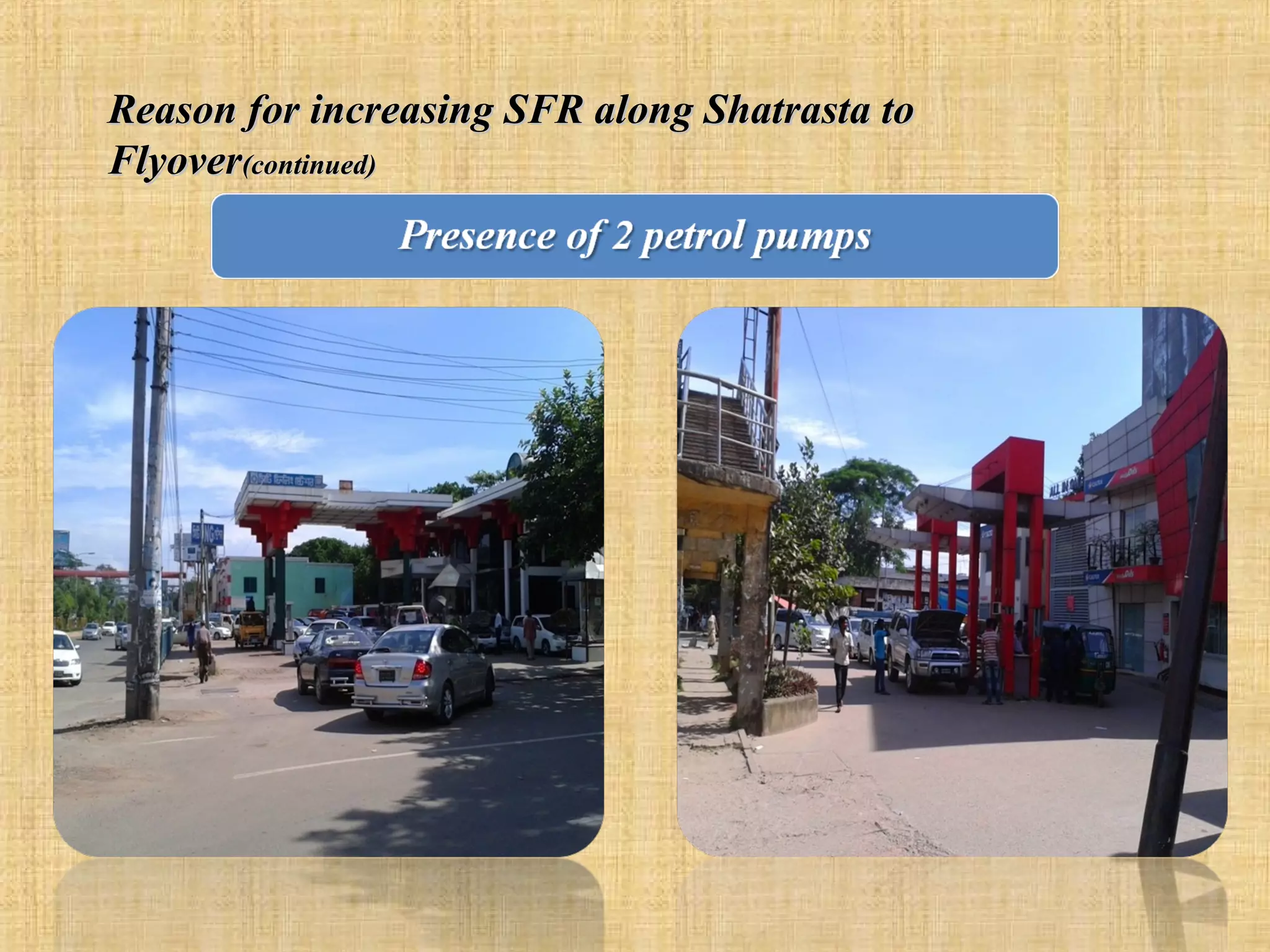 Reason for increasing SFR along Shatrasta to
Flyover(continued)

 