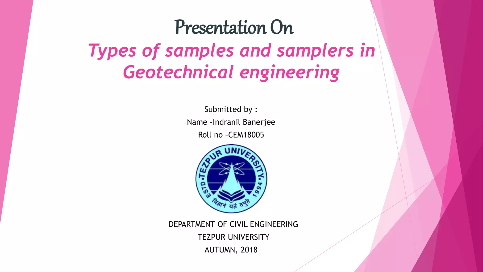 Presentation on type of sample and sampler in geotechnical engineering ...