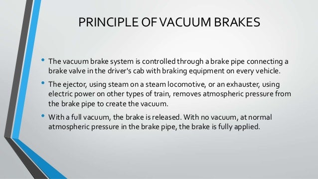 Vacuum Braking System