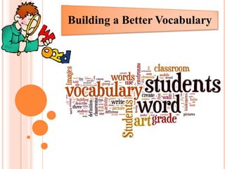Building a Better Vocabulary
 