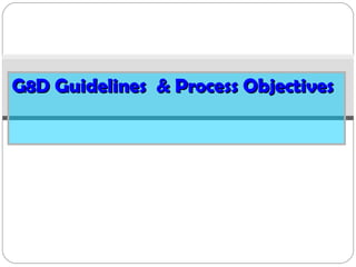 G8D Guidelines  & Process Objectives 