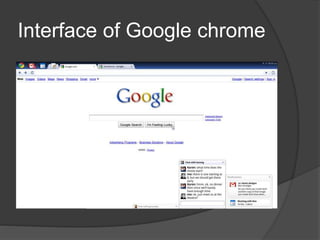 Interface of Google chrome
 