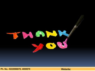 Ph. No.: 8222066670, 4000670 Website:
 