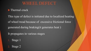 Wheel Tread Defects presentation on wheel for locomotive and emus | PPTX