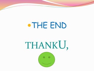 THE END
THANKU,
 