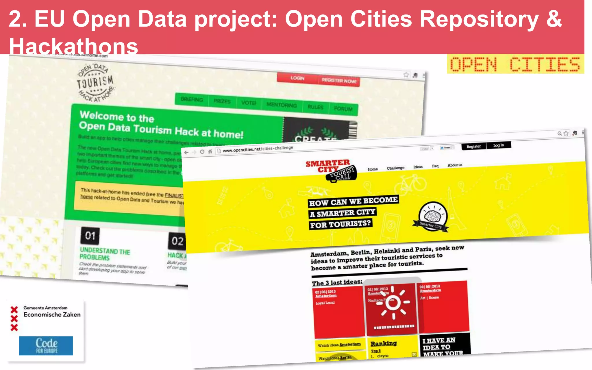 2. EU Open Data project: Open Cities Repository &
Hackathons

 