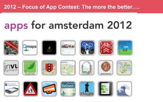 2012 – Focus of App Contest: The more the better….

 