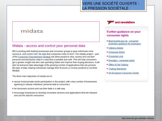 VERS UNE SOCIÉTÉ OUVERTE :
LA PRESSION SOCIÉTALE




                  http://www.bis.gov.uk/better-choices
 