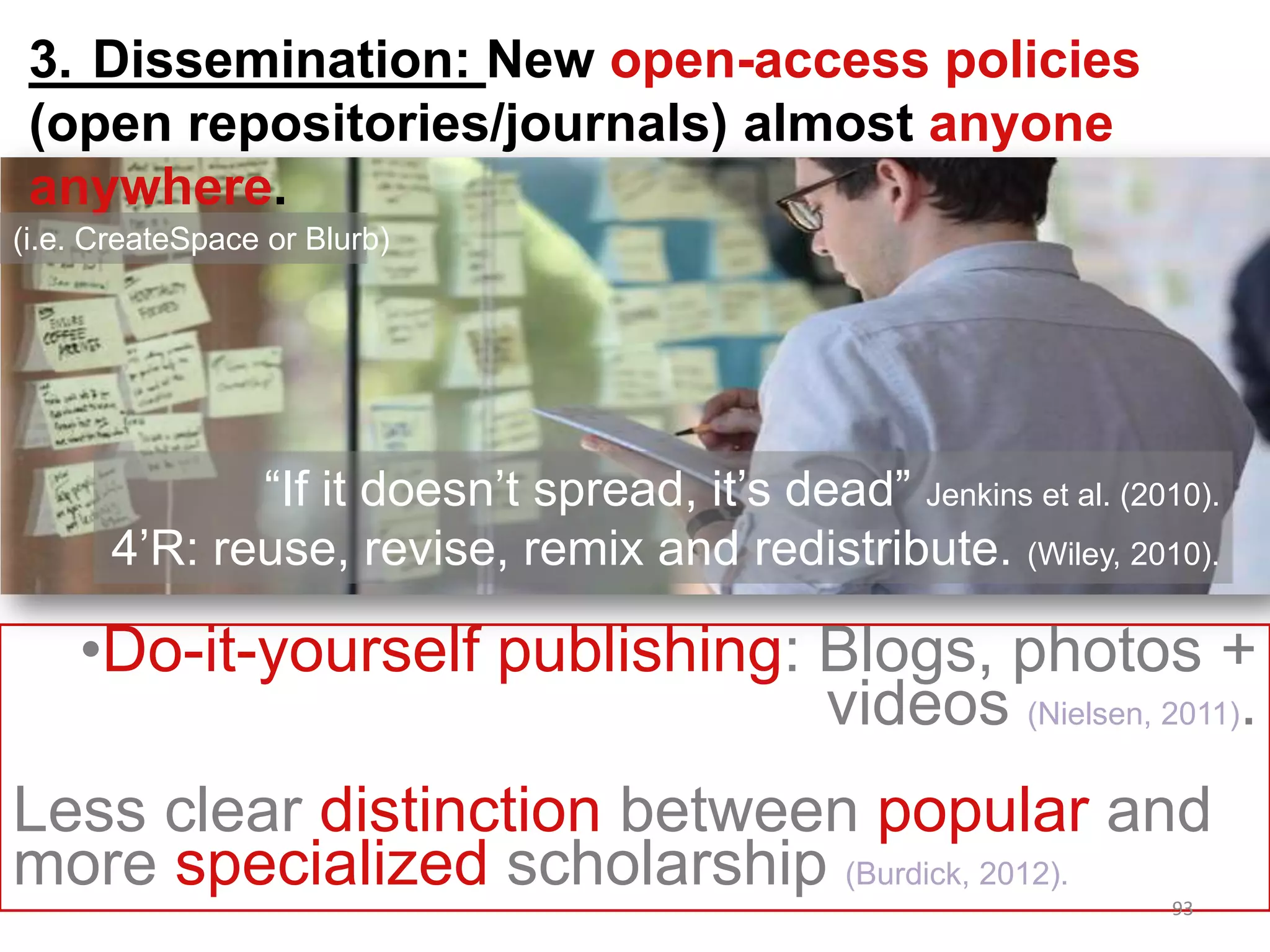 Appropriating these tools/practices requires a new set
of skills (i.e. Curation, Editing, and Modelling) to work
across an information ecosystem full of new
intermediaries.
102	
  
 