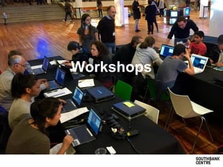 Workshops
 