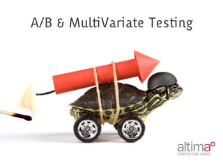 A/B & MultiVariate Testing
 
