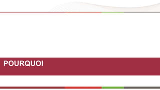 POURQUOI 
 