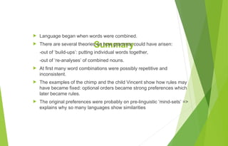 Combined Language presentationoriginoflanguage-220824202652-ece871c5.ppt