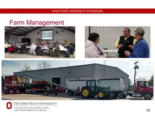 10
OHIO STATE UNIVERSITY EXTENSION
Farm Management
 