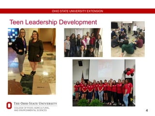 4
OHIO STATE UNIVERSITY EXTENSION
Teen Leadership Development
 