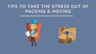 https://image.slidesharecdn.com/presentationoutline-190905144805/85/tips-to-take-the-stress-out-of-packing-and-moving-1-320.jpg?cb=1672163625