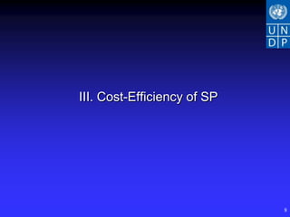 III. Cost-Efficiency of SP




                             8
 