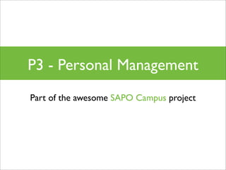 SAPO Campus - P3 Presentation