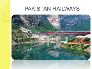 PAKISTAN RAILWAYS
 