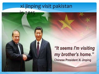 xi jinping visit pakistan
in 2015
18
 