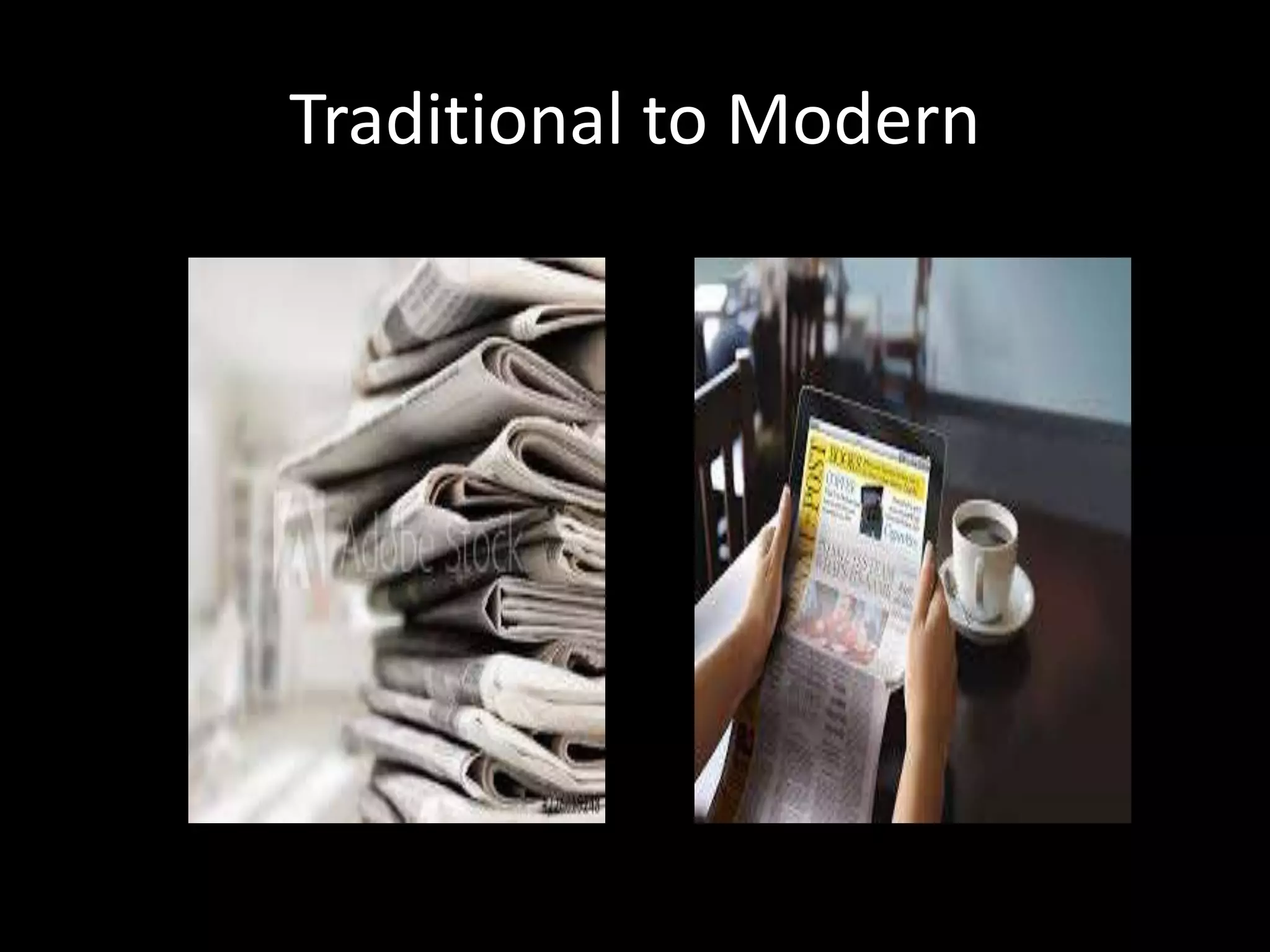 Traditional to Modern