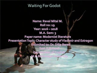 Waiting for GodotWaiting For Godot
 