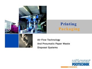 Air Flow Technology And Pneumatic Paper Waste Disposal Systems Printing  Packaging 