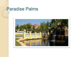 Paradise Palms
 