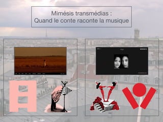 Mimésis transmédias :

Quand le conte raconte la musique
 