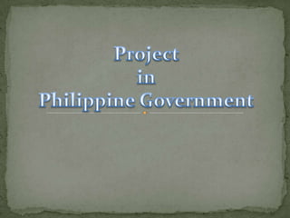 Project  in Philippine Government 